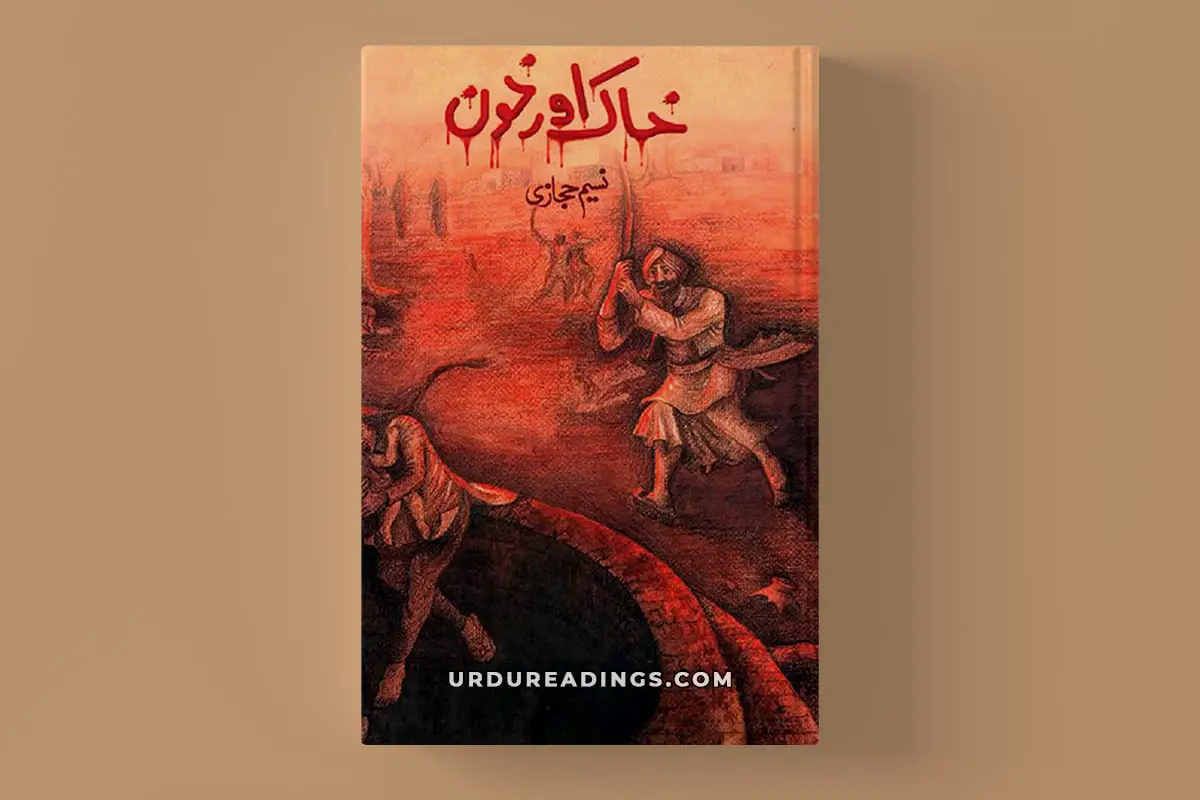 Khaak Aur Khoon Novel By Naseem Hijazi PDF Download - Urdu Readings